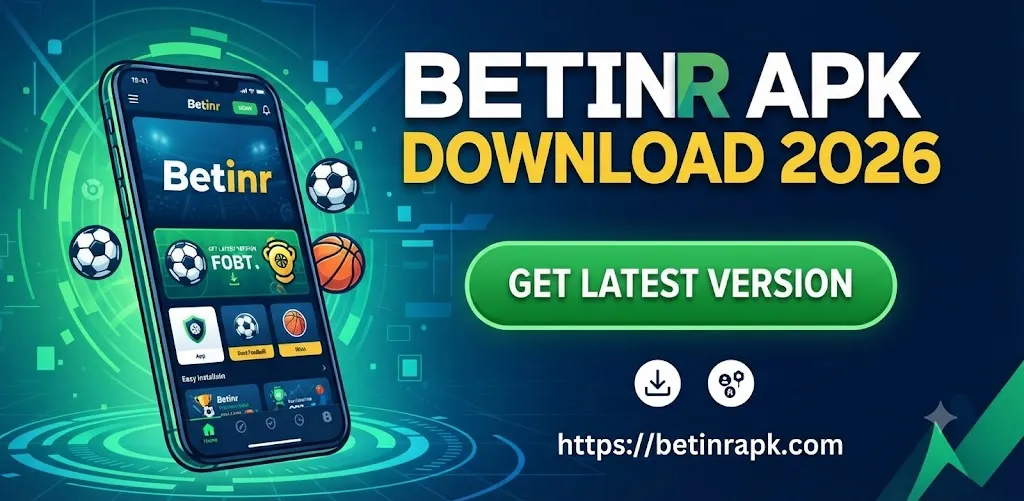 Betinr APK Download 2026: Latest Version & Safe Install Guide